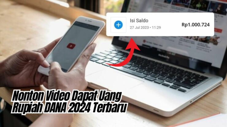 Nonton Video Dapat Uang Rupiah DANA 2024 Terbaru