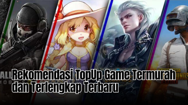 Rekomendasi TopUp Game Termurah dan Terlengkap Terbaru