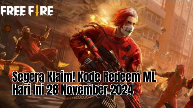 Segera Klaim! Kode Redeem FF Hari Ini 28 November 2024