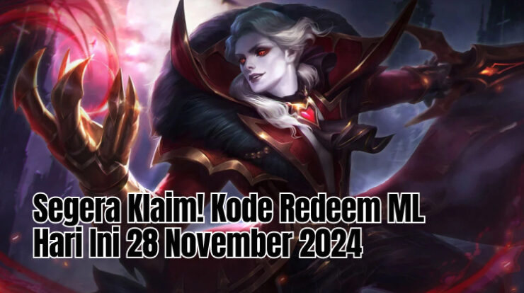 Segera Klaim! Kode Redeem ML Hari Ini 28 November 2024