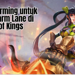 Tips Farming untuk Hero Farm Lane di Honor of Kings