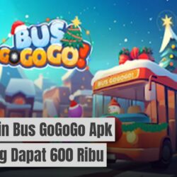 4 Cara Main Bus GoGoGo Apk Langsung Dibayar Rp 600 Ribu