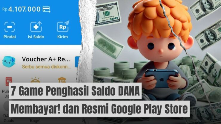 7 Game Penghasil Saldo DANA Membayar: Resmi Google Play Store