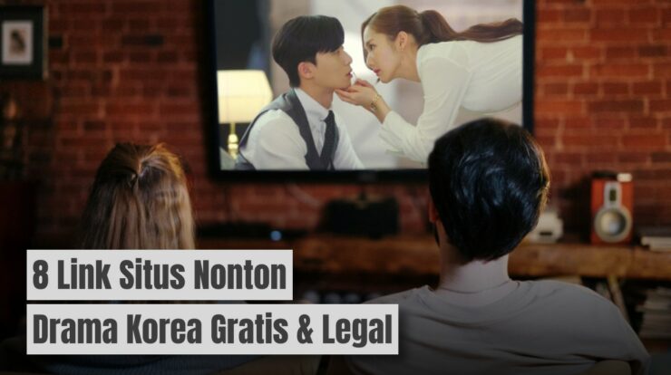 8 Situs Nonton Drama Korea Gratis & Legal Selain Drakorindo