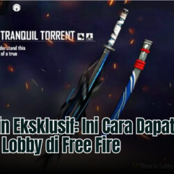 Ada Skin Eksklusif: Ini Cara Dapat Katana Lobby di Free Fire