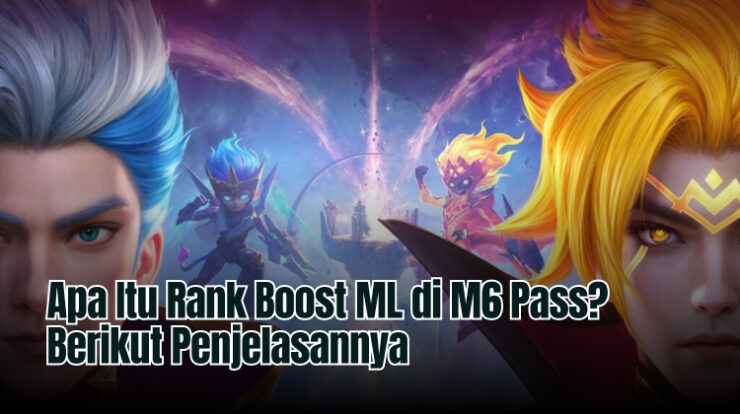 Apa Itu Rank Boost ML di M6 Pass? Berikut Penjelasannya