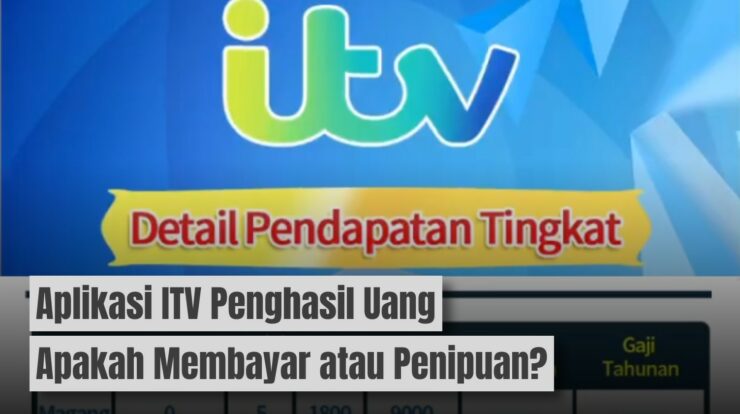 Aplikasi ITV Penghasil Uang Apakah Membayar atau Penipuan?