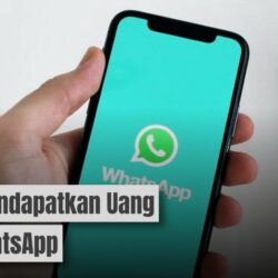 Bisa Cair Jutaan! Cara Mendapatkan Uang dari WhatsApp