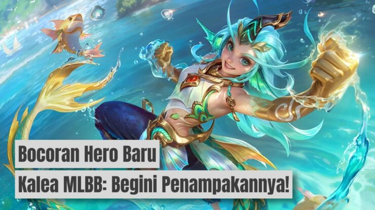 Bocoran Lengkap Hero Baru Kalea MLBB: Begini Tampilannya