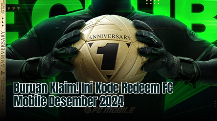 Buruan Klaim! Ini Kode Redeem FC Mobile Desember 2024