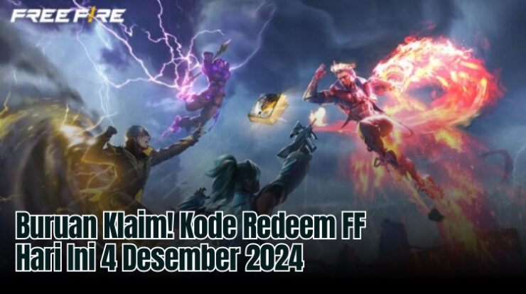 Buruan Klaim! Kode Redeem FF Hari Ini 4 Desember 2024