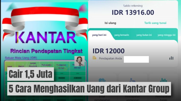 Cair 1,5 Juta: 5 Cara Menghasilkan Uang dari Kantar Group