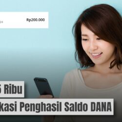 Cair 275 Ribu dari Aplikasi Penghasil Saldo DANA: Ini Caranya