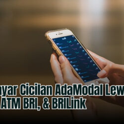 Cara Bayar Cicilan AdaModal Lewat BRImo, ATM BRI, & BRILink