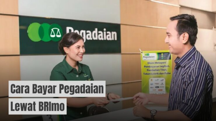 Cara Bayar Pegadaian Cuma Lewat BRImo Ternyata Mudah