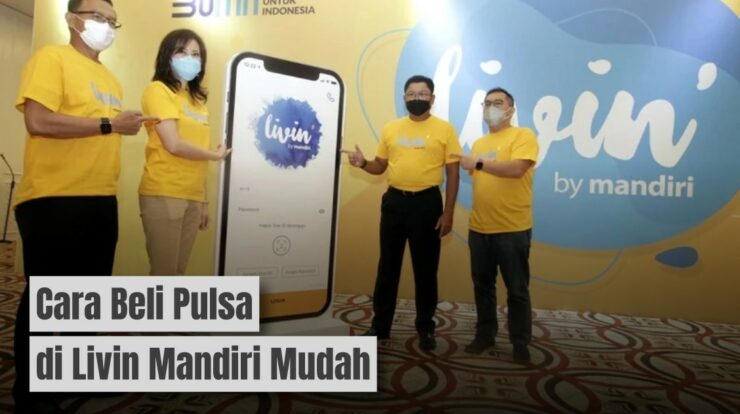 Cara Beli Pulsa di Livin Mandiri dengan Mudah