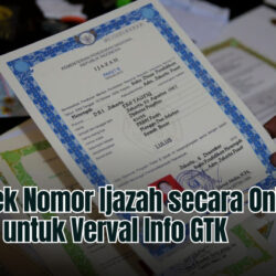 Cara Cek Nomor Ijazah secara Online di PDDikti untuk Verval Info GTK