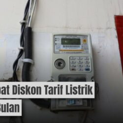 Cara Dapat Diskon Tarif Listrik 50 % 2 Bulan: Ini Kriterianya