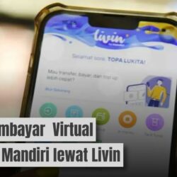 Cara Lengkap Membayar Virtual Account Mandiri Lewat Livin