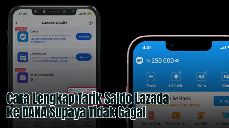 Cara Lengkap Tarik Saldo Lazada ke DANA Supaya Tidak Gagal