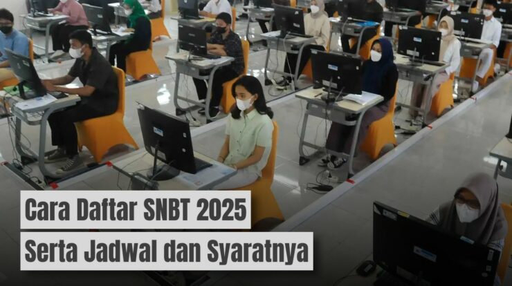 Cara Mendaftar SNBT 2025: Ini Jadwal dan Syaratnya