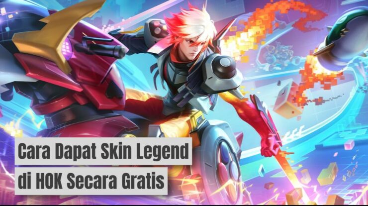 Cara Mendapatkan Skin Legend HOK Secara Gratis Desember