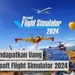 Cara Mendapatkan Uang di Microsoft Flight Simulator 2024