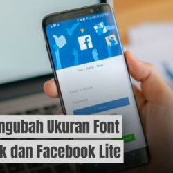 Cara Mudah Mengubah Ukuran Font Aplikasi Facebook & Facebook Lite