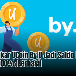 Cara Tukar UCoin By.U Jadi Saldo DANA Gratis 100% Berhasil