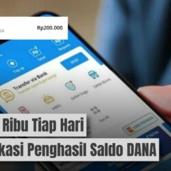 Dapat 15 Ribu Tiap Hari dari Aplikasi Penghasil Saldo DANA