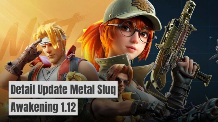 Detail Update Metal Slug: Awakening 1.12