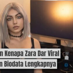 Ini Alasan Kenapa Zara Dar Viral? Profil & Biodata Lengkapnya