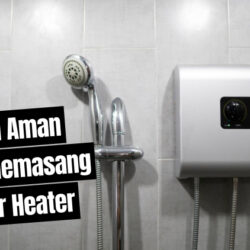 Ini Lebih Aman, Cara Memasang Water Heater