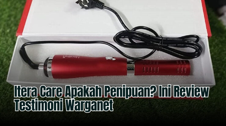 Itera Care Apakah Penipuan? Ini Review Testimoni Warganet