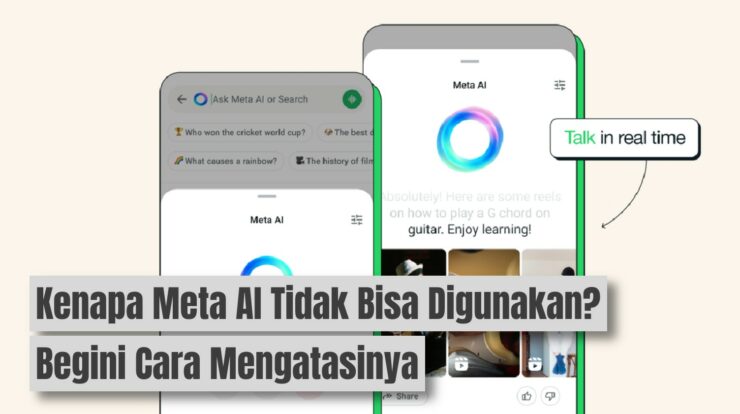 Kenapa Meta AI Tidak Bisa Digunakan? Ini Cara Mengatasinya