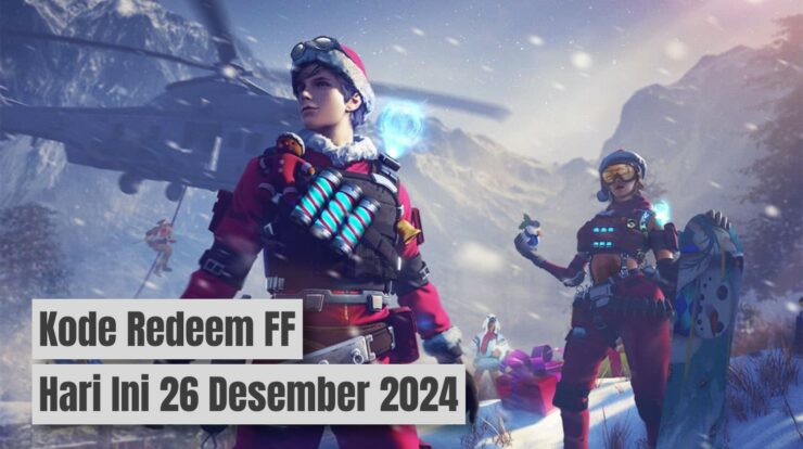 Klaim Sekarang! Kode Redeem FF Hari Ini 26 Desember 2024