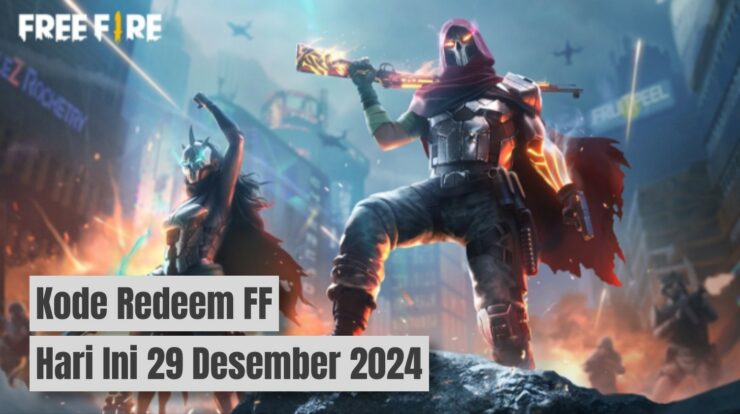 Klaim Sekarang! Kode Redeem FF Hari Ini 29 Desember 2024