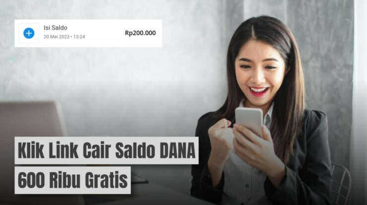 Klik Link Saja Langsung Cair Saldo DANA Gratis Rp600 Ribu