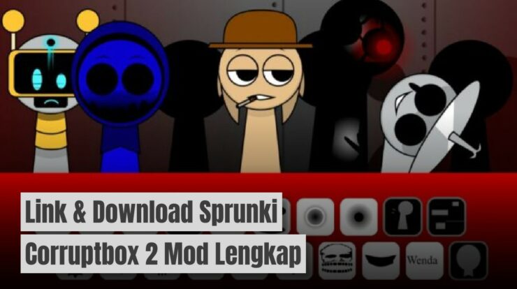 Link & Download Game Sprunki Corruptbox 2 Mod Paling Lengkap