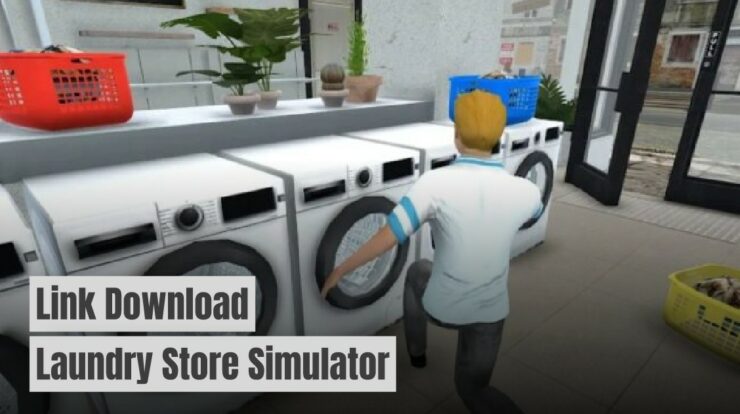 Link Download Laundry Store Simulator: Game Viral Windah Basudara