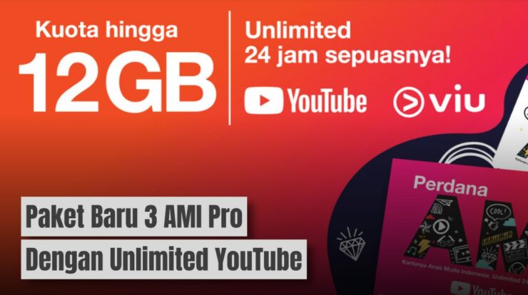 Paket Baru Perdana 3 Tri AMI Pro dengan Kuota YouTube Unlimited