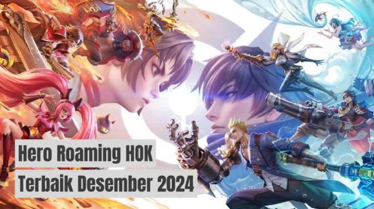 Rekomendasi Hero Roaming HOK Terbaik Desember 2024