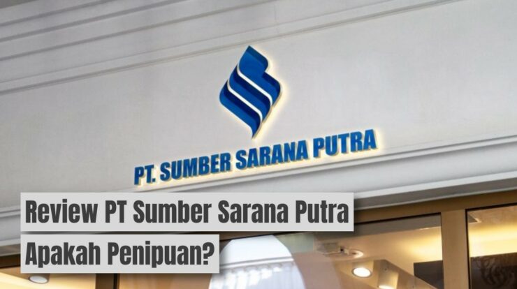 Review PT Sumber Sarana Putra, Apakah Penipuan?