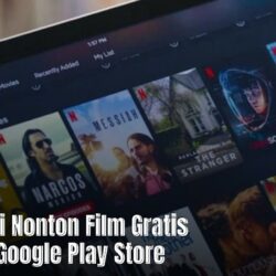 11 Aplikasi Nonton Film Gratis Resmi di Google Play Store