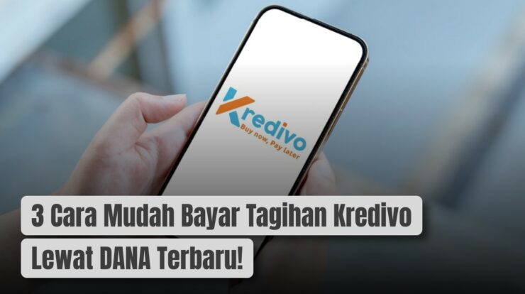 3 Cara Mudah Bayar Tagihan Kredivo Lewat DANA Terbaru!