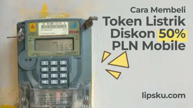 Cara Beli Token Listrik Diskon 50 Persen Lewat PLN Mobile