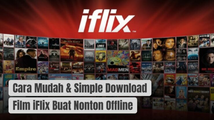 Cara Mudah & Simple Download Film iFlix Buat Nonton Offline