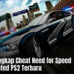 Daftar Lengkap Cheat Need for Speed Most Wanted PS2 Terbaru