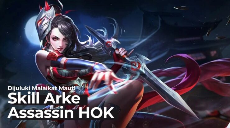 Dijuluki Malaikat Maut! Skill Arke Assassin Honor Of Kings