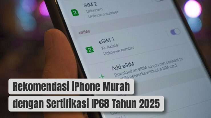 HP Samsung Seri S Terbaik yang Mendukung eSIM di Tahun 2025